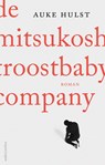 De Mitsukoshi Troostbaby Company - Auke Hulst - 9789026346941