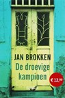 De droevige kampioen - BROKKEN, Jan - 9789047102519