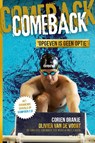 Comeback - Corien Oranje ; Olivier van de Voort - 9789085436256