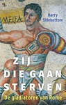 Zij die gaan sterven - Harry Sidebottom - 9789463824750