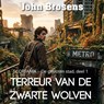 Terreur van de Zwarte Wolven - John Brosens - 9789465411439