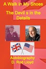 A Walk in My Shoes, The Devils in the Details - D. Rod Lloyd - 9798215325469
