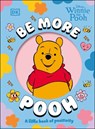 Be More Pooh - DK - 9798217306718