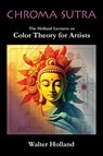 Chroma Sutra - Walter Holland - 9798218841805