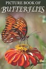 Picture Book of Butterflies: For Seniors with Dementia [Best Gifts for People with Dementia] - Mighty Oak Books - 9798616130068