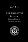 The Libri of the Zelator: Official Zelator Reading Syllabus of the A∴A∴ - Frater Lachesis Peyton - 9798994301685