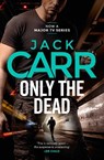 Only the Dead - CARR,  Jack - 9781398508309