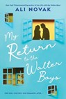 My Return to the Walter Boys - Ali Novak - 9781464230226