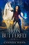 The Iron Butterfly - Chanda Hahn - 9781475070378
