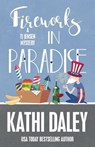 Fireworks in Paradise - Kathi Daley - 9781635112559