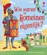Wie waren de Romeinen eigenlijk? - Laura Cowan - 9781806070879