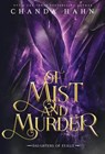 Of Mist and Murder - Chanda Hahn - 9781950440290