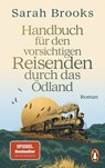 Handbuch für den vorsichtigen Reisenden durch das Ödland - Sarah Brooks - 9783328113560