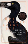 Der Letzte seiner Art - Sibylle Grimbert - 9783961612000