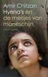 Hyena's en de meisjes van maneschijn - Amir Chitzan - 9789021457345