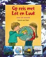Op reis met Lot en Luuk. Over de wereld - Arend van Dam - 9789027663757