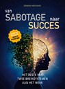 Van Sabotage naar Succes - Genieke Hertoghs - 9789082579987