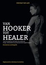 Van hooker tot healer - Deborah Van Laer - 9789090299822