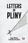Letters of Pliny - Gaius Plinius Caecilius Secundus - 9789358592160