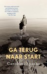 Ga terug naar start - Carolien Spaans - 9789400412781