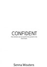 CONFIDENT - Senna Wouters - 9789402176346