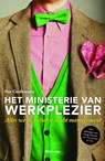 Het Ministerie van werkplezier - Ilse Ceulemans ; Serge Ornelis - 9789460415258
