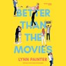 Better than the movies - Lynn Painter - 9789463496865