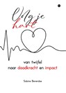 Volg je hart - Sabine Berendse - 9789465448787