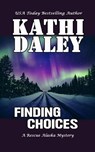 Finding Choices - Kathi Daley - 9798197707383