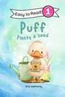 Puff Plants a Seed: Preschool and Kindergartener Level One Easy Reader - Brie Wetherby - 9798252648965