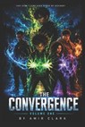The Convergence: Volume One: They Didn't Find Each Other By Accident - Amir Clark - 9798255269013
