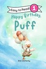 Happy Birthday, Puff!: Preschool and Kindergartener Level One Easy Reader - Brie Wetherby - 9798271097935