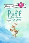 Puff the Duck Learns Fun Stuff: Preschool and Kindergartener Level One Easy Reader (Volume One) - Brie Wetherby - 9798275369885