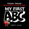 My First ABC Italian-English: Bilingual High-Contrast Picture Book for Newborns and Babies - Baby Sight Lab - 9798277047873