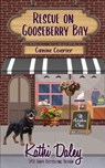 Rescue on Gooseberry Bay: Canine Courier - Kathi Daley - 9798314492994