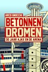 Betonnen dromen - Arco Gnocchi - 9789000405251