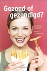 Gezond of gezondigd? - Christine Tobback ; Kenny de Meirleir - 9789002240232