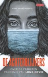 De achterblijvers - Anne Vroegindeweij - 9789044548952