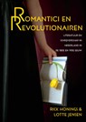 Romantici en revolutionairen - Rick Honings ; Lotte Jensen - 9789044630770
