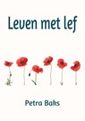 Leven met lef - Petra Baks - 9789083208879