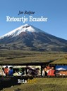 Retourtje Ecuador - Jan Buijsse - 9789402162189