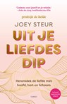 Uit je liefdesdip - Joey Steur - 9789403134482