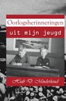 Oorlogsherinneringen - Huib D. Minderhoud - 9789403628837