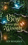 The Boy From The Woods - Jen Minkman - 9789403635088