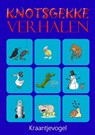 Knotsgekke Verhalen - Jan Kranenbarg - 9789464802153