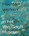 Meesterwerken in het Van Gogh Museum - Esther Darley ; Renske Suijver - 9789490880309