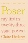POSER - Claire Dederer - 9781250002334