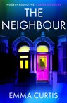 The Neighbour - Emma Curtis - 9781805463597