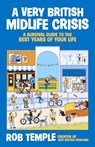 A Very British Midlife Crisis - Rob Temple - 9781805464075