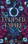 Eclipsed Empire - Tessa Hale - 9781807830526